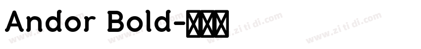 Andor Bold字体转换 Andor Bold字体转换
